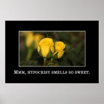 The sweet, sweet smell of hypocrisy [XL] Print