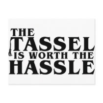 The Tassel Is Worth The Hassle