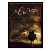 THE TEXAS CHAINSAW CHICKEN POST CARD