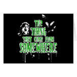 The Thing That Came From Somewhere (green) Card