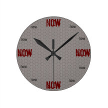 The Time Is Now. Round Clock