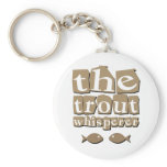 The Trout Whisperer keychains