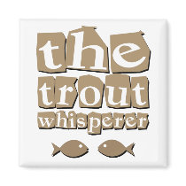 The Trout Whisperer