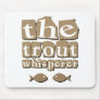 The Trout Whisperer Use Pad