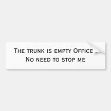 The trunk is empty bumper stickers