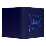 The Truth Shall Always Set Us All Free Binder