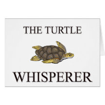 The Turtle Whisperer Greeting Card