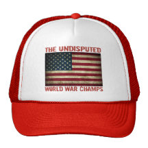 The Undisputed World War Champions (distressed) Hat