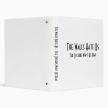 The Walls Hate Us Vinyl Binder