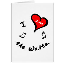the Waltz Items - I Heart the Waltz Greeting Cards