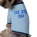 THE WISE SON T GIFTS PET CLOTHES
