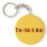 The Witch is Back Halloween Keychain