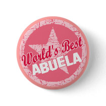 The Worlds Best Abuela Pinback Button