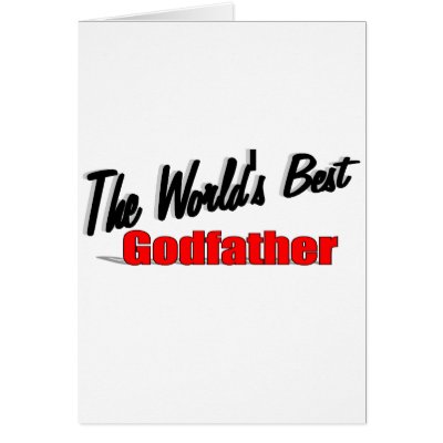 The World's Best Godfather Greeting Cards by theworldsbest