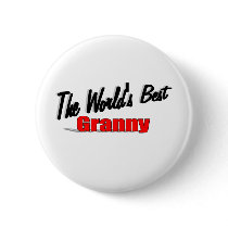 The World's Best Granny Pinback Buttons