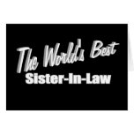 The World's Best Sister-In-Law Greeting Card