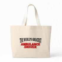 The World's Greatest Ambulance Driver Canvas Bags
