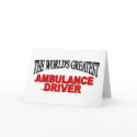 The World's Greatest Ambulance Driver cards