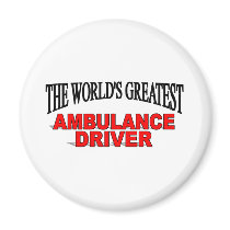 The World's Greatest Ambulance Driver Fridge Magnet