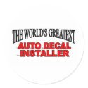 The World's Greatest Auto Decal Installer stickers