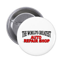 The World's Greatest Auto Repair Shop Buttons