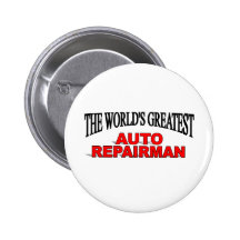 The World's Greatest Auto Repairman Pinback Button