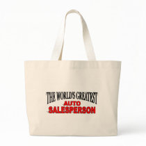 The World's Greatest Auto Salesperson Tote Bag