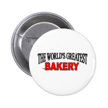 The World's Greatest Bakery Buttons