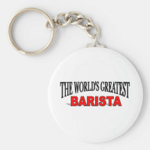 The World's Greatest Barista Key Chain
