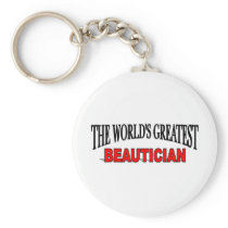 The World's Greatest Beautician Key Chains