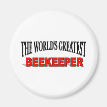 The World's Greatest Beekeeper Fridge Magnets