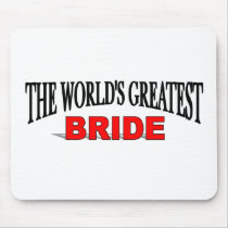 The World's Greatest Bride Mouse Pad