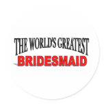 The World's Greatest Bridesmaid stickers