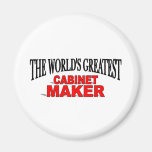 The World's Greatest Cabinet Maker Refrigerator Magnets