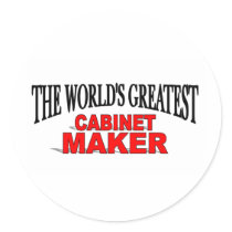 The World's Greatest Cabinet Maker Round Sticker