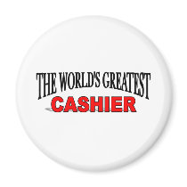 The World's Greatest Cashier Fridge Magnet