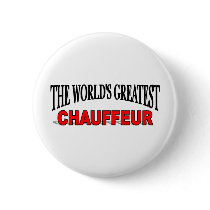 The World's Greatest Chauffeur Pinback Buttons