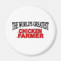 The World's Greatest Chicken Farmer Fridge Magnets