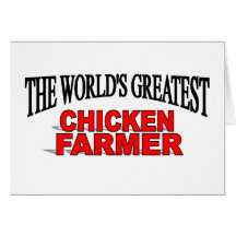 The World's Greatest Chicken Farmer Greeting Card
