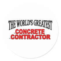 The World's Greatest Concrete Contractor Round Stickers