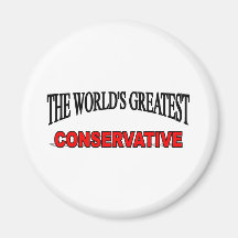 The World's Greatest Conservative Fridge Magnet