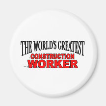 The World's Greatest Construction Worker Fridge Magnet