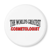The World's Greatest Cosmetologist Magnet