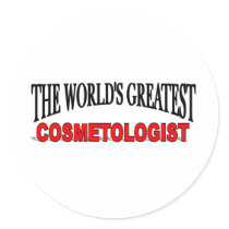 The World's Greatest Cosmetologist Round Stickers