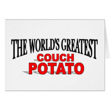 The World's Greatest Couch Potato Greeting Card