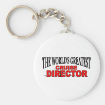 The World's Greatest Cruise Director Key Chains