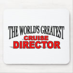 The World's Greatest Cruise Director mousepads