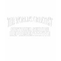 The World's Greatest Customer Service Representati t-shirts