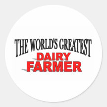 The World's Greatest Dairy Farmer Round Sticker