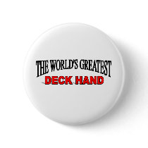 The World's Greatest Deck Hand Pinback Button